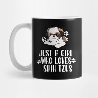 Just A Girl Who Loves Shih Tzus Mug
